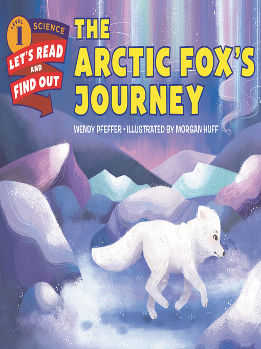 Title details for The Arctic Fox's Journey by Wendy Pfeffer - Available
